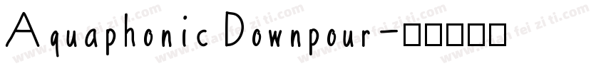 Aquaphonic Downpour字体转换